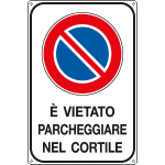[FA5628Y] FA5628Y - Cartello scatolato vietato parcheggiare nel cortile