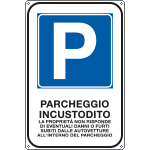 [FAR5643Y] FAR5643Y - Cartello PARCHEG INCUSTODITO PROPRIETA' NON RISPONDE