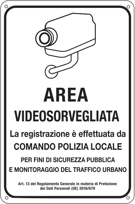 [FAR56698Y] FAR56698Y - Cartello AREA SOTTOPOSTA A VIDEOSORVEGLIANZA POLIZIA LOCALE