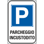 [FL5602Y] FL5602Y - Cartello PARCHEGGIO INCUSTODITO