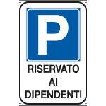 [FL5607Y] FL5607Y - Cartello PARCHEGGIO RISERVATO DIPENDENTI