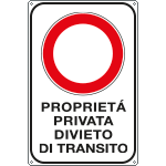 [FLR5609Y] FLR5609Y - Cartello PROPRIETA' PRIVATA DIVIETO TRANSITO