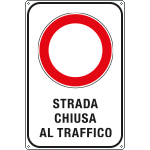 [FLR5611Y] FLR5611Y - Cartello STRADA CHIUSA AL TRAFFICO
