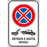 [R5639Y] R5639Y - Cartello divieto sosta Entrata Uscita veicoli