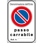 [R5645W] R5645W - Cartello Passo Carrabile