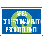 [2669] 2669 - Cartello qualità AREA CONFEZIONAMENTO PRODOTTI FINITI