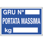 [3174] 3174 - Cartello informazione GRU N. PORTATA MASSIMA KG.