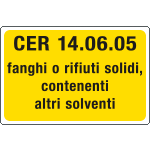 [3408] 3408 - cartello alluminio rifiuti pericolosi CER 14.06.05
