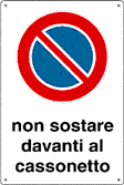 [3565] 3565 - Cartello divieto sosta non sostare davanti cassonetto
