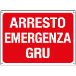 [4804] 4804 - Cartello ARRESTO EMERGENZA GRU