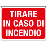 [4836] 4836 - Cartello informazione Tirare in caso d'incendio