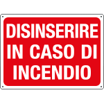 [4837] 4837 - Cartello informazione Disinserire in caso d'inc.