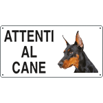 [8502] 8502 - Cartello ATTENTI AL CANE (dobermann)