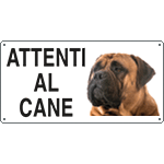[8503] 8503 - Cartello ATTENTI AL CANE (bull mastif)