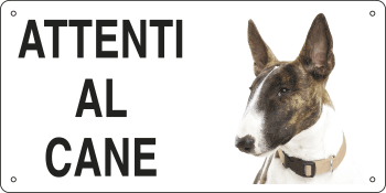 [8525] 8525 - Cartello ATTENTI AL CANE (bull terriers)