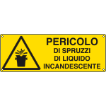 [1771K] 1771K - Cartello pericolospruzzi liq.incandescente