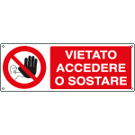[18050K] 18050K - Cartello vietato accedere o sostare