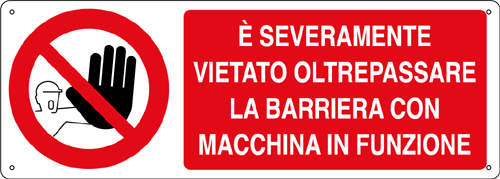 [18051K] 18051K - Cartello divieto vietato oltrepassare la barriera