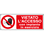 [18062KS] 18062KS - Etichetta vietato l'accesso con impianto in esercizio