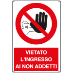 [1815Y] 1815Y - Cartello divieto vietato l'ingresso non addetti