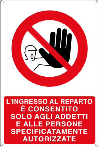 [1856X] 1856X - Cartello ingresso consentito addetti persone autorizz
