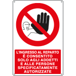 [1856X] 1856X - Cartello ingresso consentito addetti persone autorizz