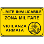 [5657J] 5657J - Cartello Limite invalicabile zona militare vigilanza