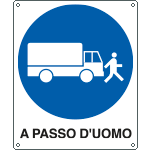 [615901Y] 615901Y - Cartello obbligo automezzi a passo d'uomo