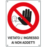 [621203W] 621203W - Cartello divieto vietato l'ingresso ai non addetti