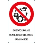 [631401K] 631401K - Cartello divieto riparare oliare registrare pulire