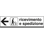 [6803L] 6803L - Cartello alluminio ricevimento E SPEDIZIONE sinistra