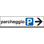 [6809D] 6809D - Cartello alluminio PARCHEGGIO destra