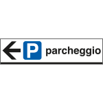 [6809L] 6809L - Cartello alluminio PARCHEGGIO sinistra