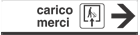 [6813D] 6813D - Cartello alluminio CARICO MERCI destra