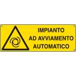 [E1703K] E1703K - Cartello pericolo "impianto ad avviamento automatico"