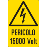 [E1741X] E1741X - Cartello pericolo 15000 Volt. EN ISO 7010