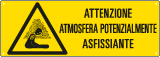 [E17832K] E17832K - Cartello pericolo atmosfera potenzialmente asfissiante EN ISO 7010