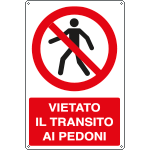 [E1817X] E1817X - Cartello vietato il transito ai pedoni EN ISO 7010