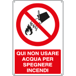 [E1823Y] E1823Y - Cartello divieto non usare acqua per spegnere incendi EN ISO 7010