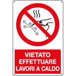 [E18498X] E18498X - cartello divieto "vietato effettuare lavori a caldo" EN ISO 7010