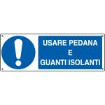 [E1928KS] E1928KS - Etichetta obbligo usare pedana e guanti isolanti EN ISO 7010