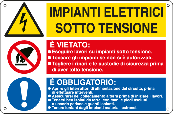 [E2931] E2931 - Cartello multisimbolo IMPIANTI ELETTRICI SOTTO TENSIONE...EN ISO 7010