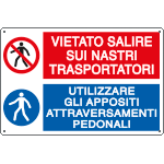 [E2937] E2937 - Cartello multisimbolo vietato salire sui nastri trasp...EN ISO 7010