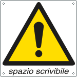 [E400100W] E400100W - Cartello simbolo pericolo più spazio scrivibile EN ISO 7010