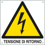 [E400708W] E400708W - Cartello pericolo tensione di ritorno EN ISO 7010