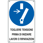 [E637301K] E637301K - Cartello obbligo togliere tensione prima di iniziare EN ISO 7010