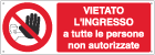 [EF1809K] EF1809K - Cartello adesivo EasyFix vietato l'ingresso a tutte le persone non a..